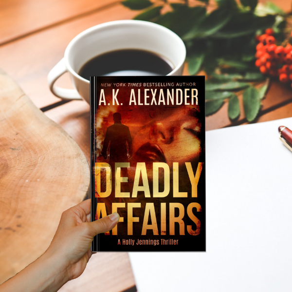 Deadly Affairs: Holly Jennings Thriller Book 3