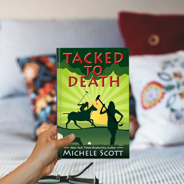 Tacked to Death (The Michaela Bancroft Suspense Series Book 3)