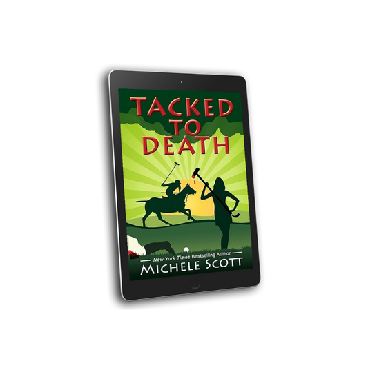 Tacked to Death (The Michaela Bancroft Suspense Series Book 3)